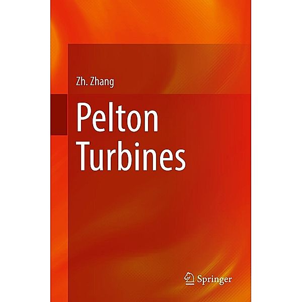 Pelton Turbines, Zhengji Zhang