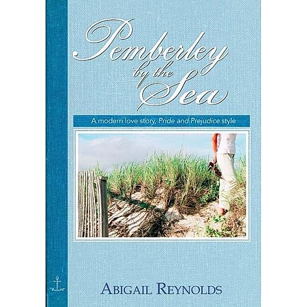 Pemberley by the Sea / Sourcebooks Landmark, Abigail Reynolds