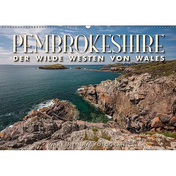 Pembrokeshire - Der wilde Westen von Wales (Wandkalender 2017 DIN A2 quer), Karl H. Warkentin