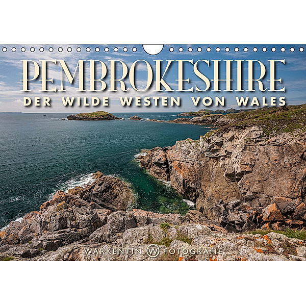 Pembrokeshire - Der wilde Westen von Wales (Wandkalender 2019 DIN A4 quer), Karl H. Warkentin