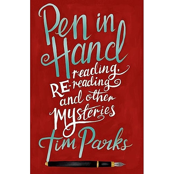 Pen in Hand, Tim Parks