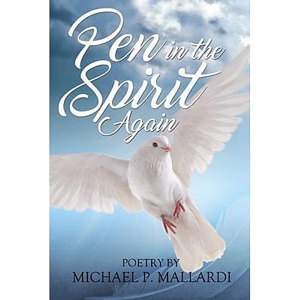 Pen in The Spirit Again, Michael Mallardi