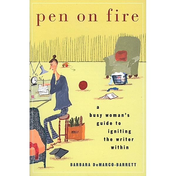 Pen on Fire, Barbara Demarco-Barrett