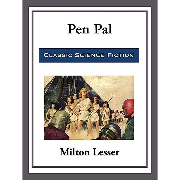 Pen Pal, Milton Lesser