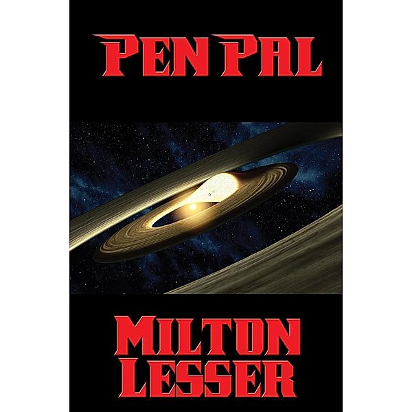 Pen Pal / Positronic Publishing, Milton Lesser