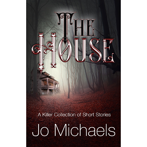 Pen Pals and Serial Killers: The House, Jo Michaels