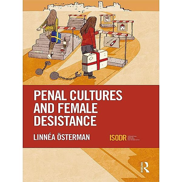 Penal Cultures and Female Desistance, Linnéa Österman