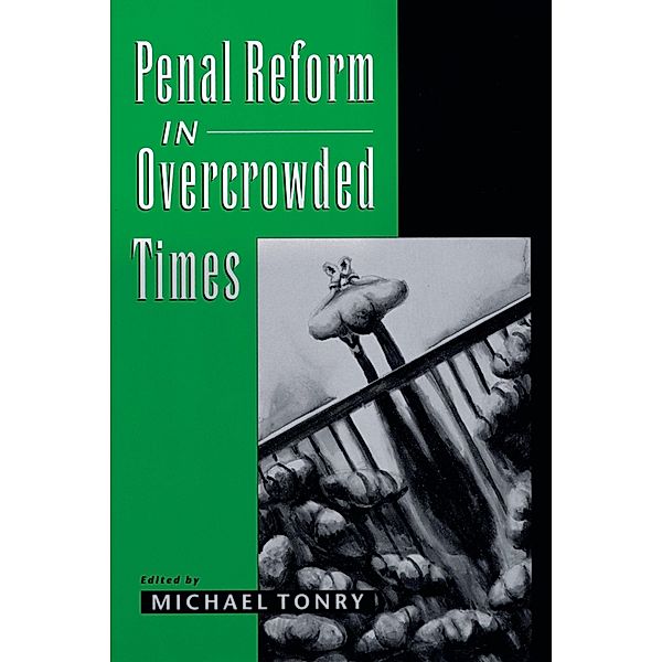 Penal Reform in Overcrowded Times