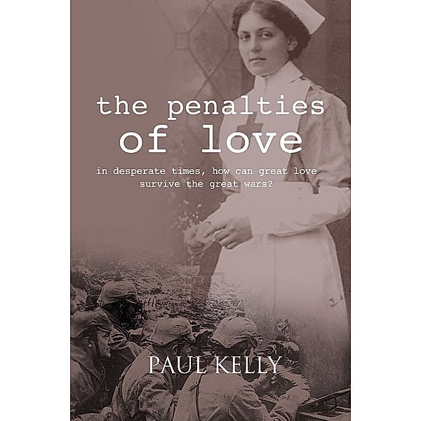 Penalties of Love, Paul Kelly