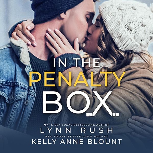 Penalty Box - 1 - In the Penalty Box - Penalty Box, Book 1 (Unabridged), Lynn Rush, Kelly Anne Blount
