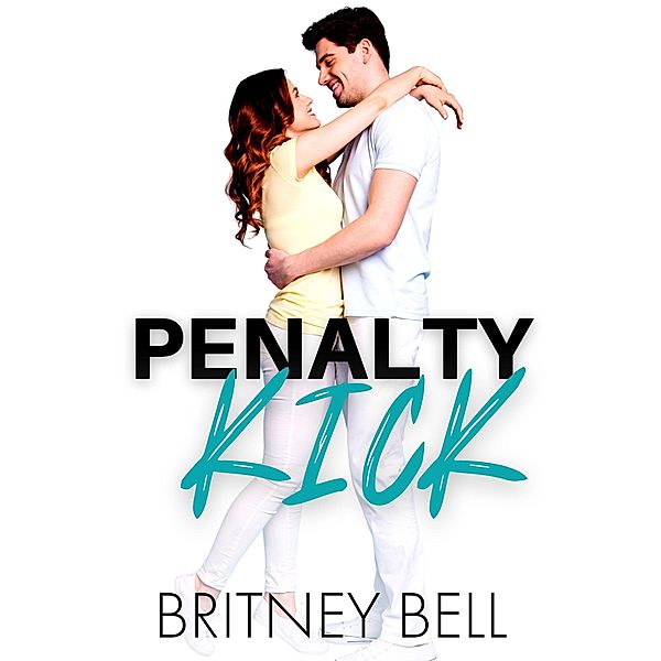 Penalty Kick (Christmas in Italy, #3) / Christmas in Italy, Britney Bell