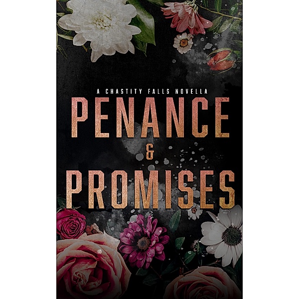 Penance and Promises (Chastity Falls, #5) / Chastity Falls, L. A. Cotton