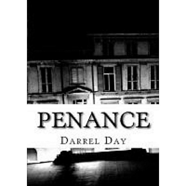 Penance / Darrel Day, Darrel Day
