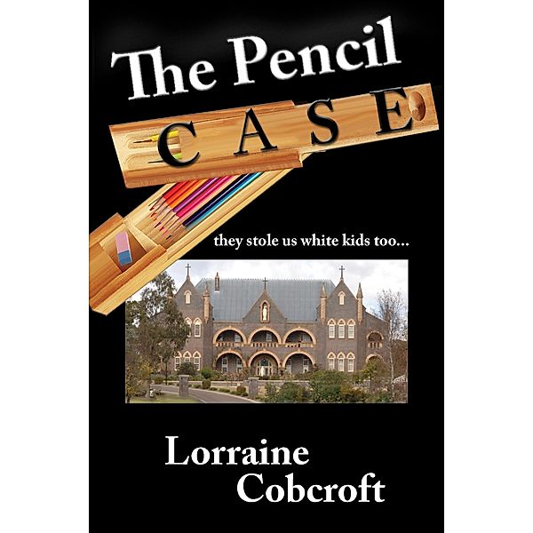 Pencil Case / Lorraine Cobcroft, Lorraine Cobcroft