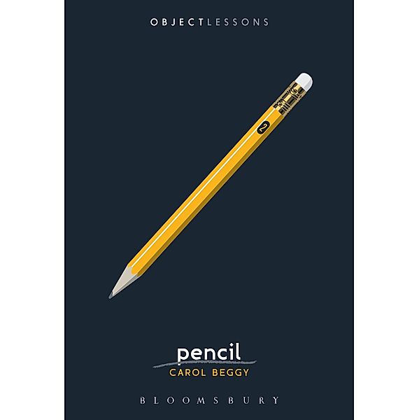 Pencil / Object Lessons, Carol Beggy