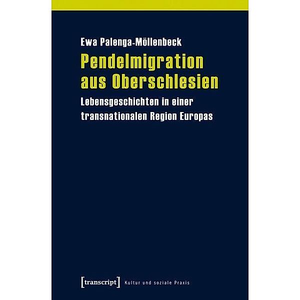 Pendelmigration aus Oberschlesien, Ewa Palenga-Möllenbeck