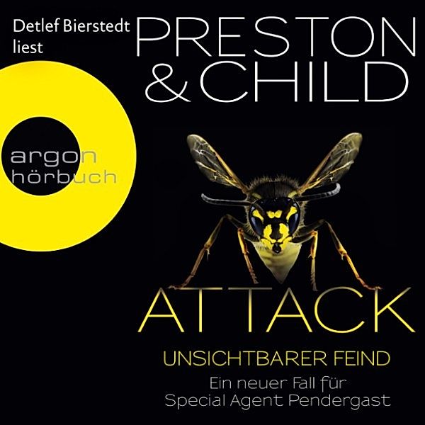 Pendergast - 13 - Attack - Unsichtbarer Feind, Douglas Preston, Lincoln Child