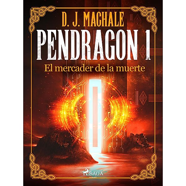 Pendragon 1: El mercader de la muerte / Pendragón Bd.1, D. J. MacHale