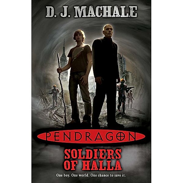 Pendragon: The Soldiers of Halla, D. J. MacHale