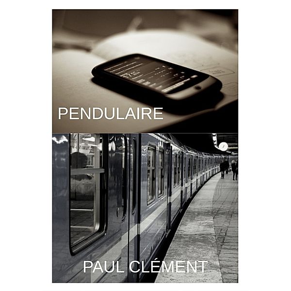 Pendulaire, Paul Clément
