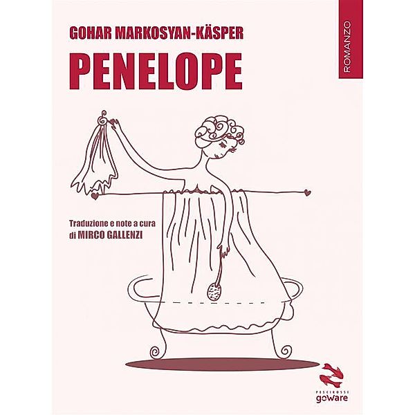 Penelope, Gohar Markosyan-Käsper, Mirco Gallenzi (Traduttore)