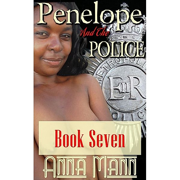 Penelope And The Police, Anna Mann