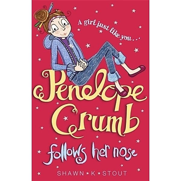 Penelope Crumb Follows Her Nose, Shawn K. Stout