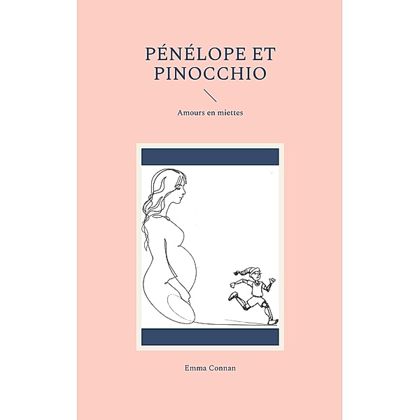 Pénélope et Pinocchio, Emma Connan