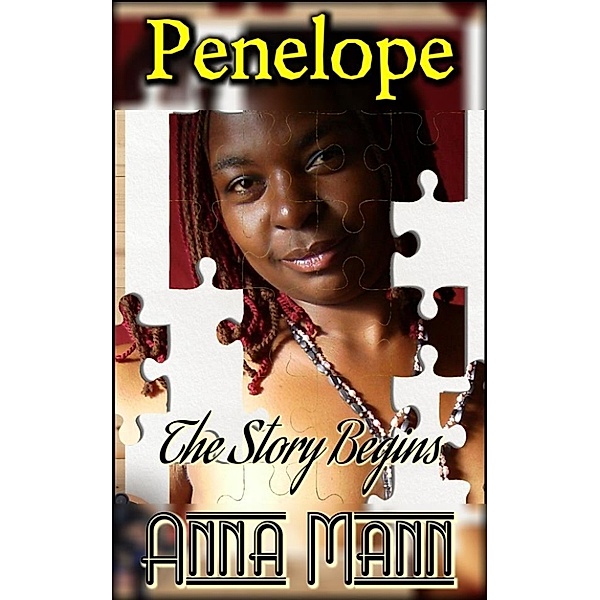Penelope - The Story Begins, Anna Mann