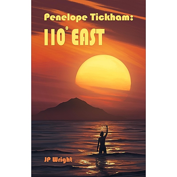 Penelope Tickham: 110 Degrees East, Jp Wright