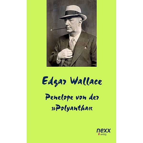 Penelope von der »Polyantha« / Edgar Wallace Reihe Bd.36, Edgar Wallace