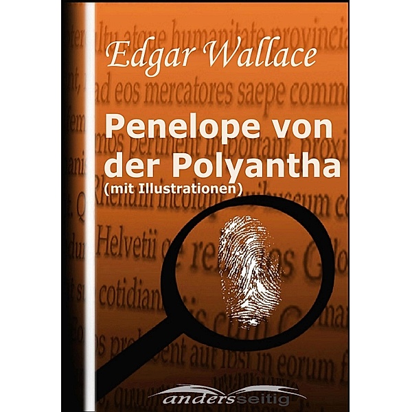 Penelope von der Polyantha (mit Illustrationen) / Edgar Wallace Illustriert, Edgar Wallace