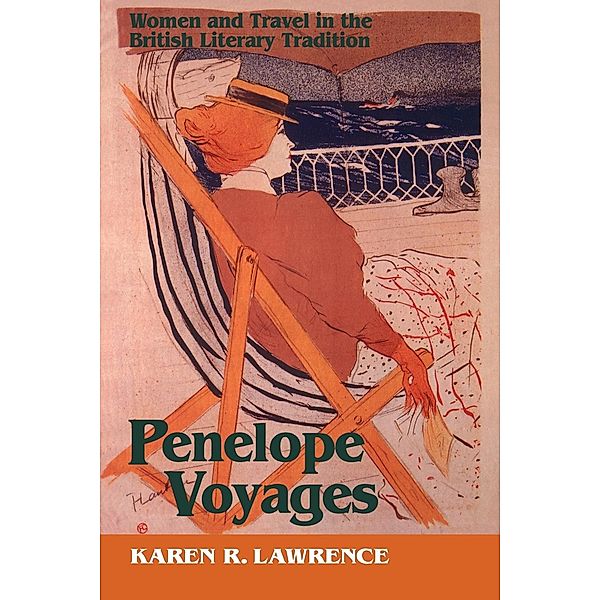 Penelope Voyages / Reading Women Writing, Karen R. Lawrence