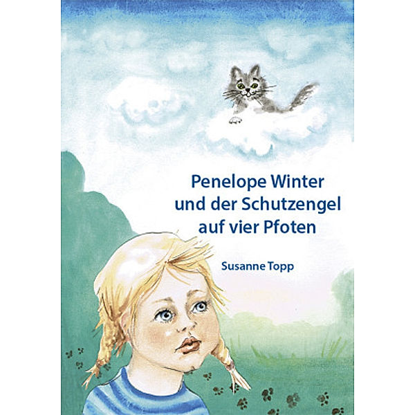 Penelope Winter und der Schutzengel auf vier Pfoten, Susanne Topp