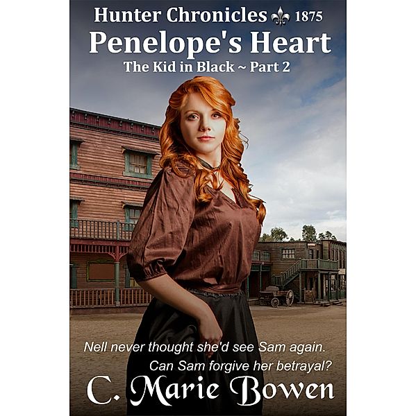 Penelope's Heart (Hunter Chronicles) / Hunter Chronicles, C. Marie Bowen