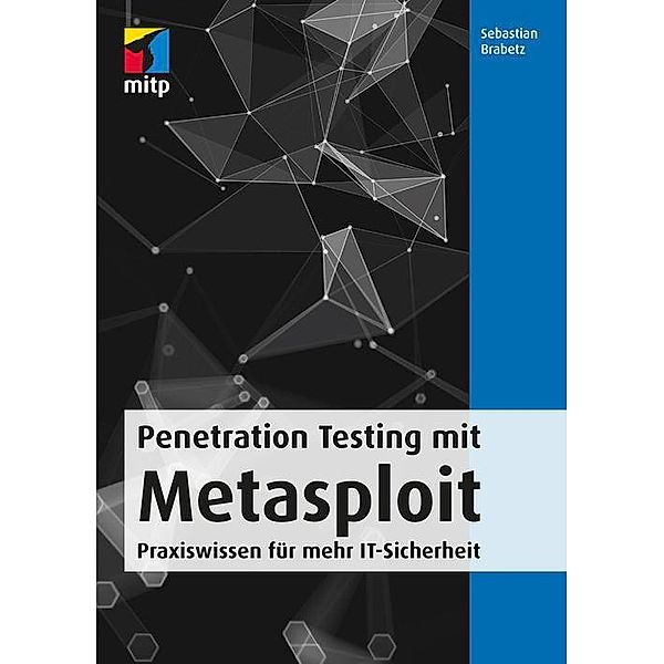 Penetration Testing mit Metasploit, Sebastian Brabetz
