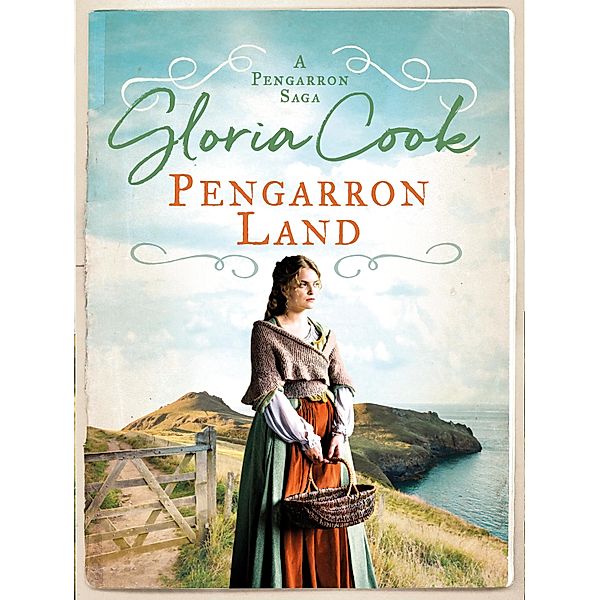 Pengarron Land / The Pengarron Sagas Bd.1, Gloria Cook