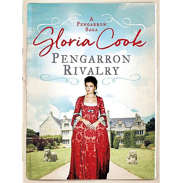 Pengarron Rivalry / The Pengarron Sagas Bd.5, Gloria Cook