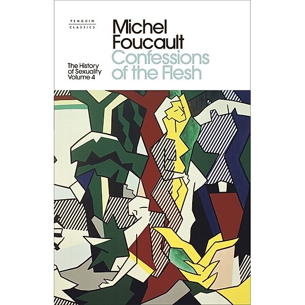 Penguin Clothbound Classics / The History of Sexuality: 4, Michel Foucault