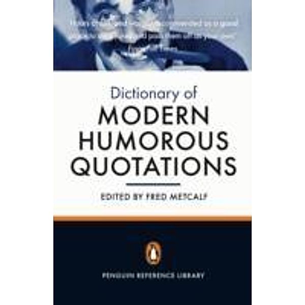 Penguin Dictionary Of Modern Humorous Quotations, Penguin Press