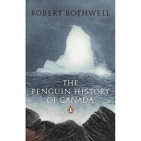 Penguin History of Canada, Robert Bothwell