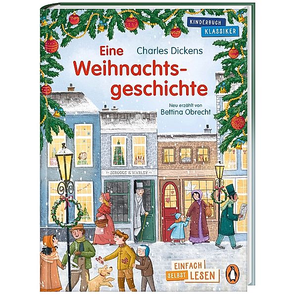 Penguin JUNIOR - Einfach selbst lesen: Kinderbuchklassiker - Eine Weihnachtsgeschichte, Charles Dickens, Bettina Obrecht