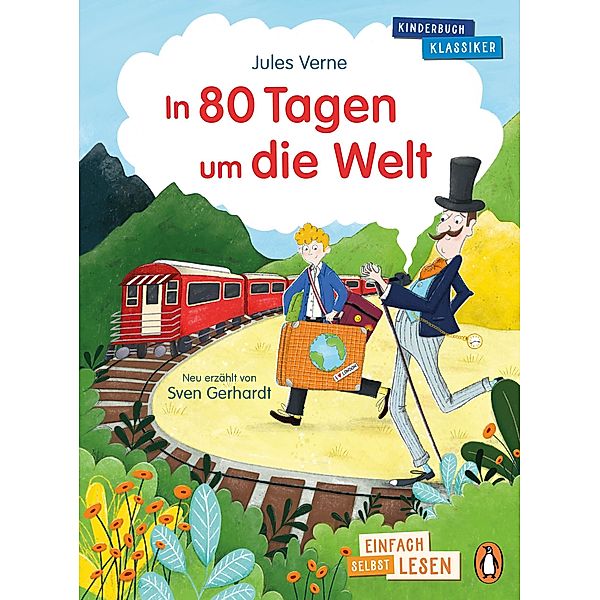 Penguin JUNIOR - Einfach selbst lesen: Kinderbuchklassiker - In 80 Tagen um die Welt, Jules Verne, Sven Gerhardt
