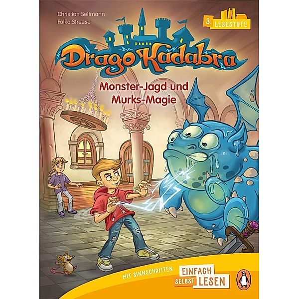 Penguin JUNIOR - Einfach selbst lesen: Drago Kadabra. Monster-Jagd und Murks-Magie (Lesestufe 3), Christian Seltmann