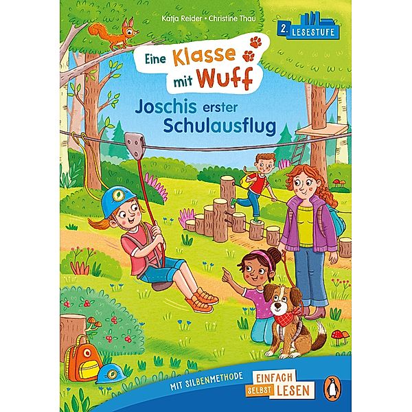 Penguin JUNIOR - Einfach selbst lesen: Eine Klasse mit Wuff - Joschis erster Schulausflug (Lesestufe 2), Katja Reider