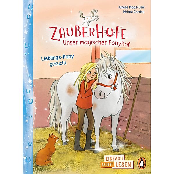 Penguin JUNIOR - Einfach selbst lesen: Zauberhufe - Unser magischer Ponyhof - Lieblings-Pony gesucht / Die Zauberhufe-Reihe Bd.3, Amelie Plaas-Link