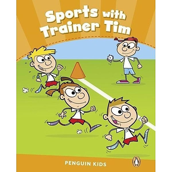 Penguin Kids 3 Sport With Trainer Tim/CLIL AmE, Maria Luisa Iturain