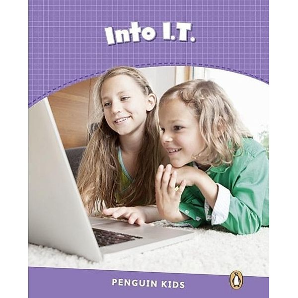 Penguin Kids 5 Into I.T. Reader CLIL, Laura Miller