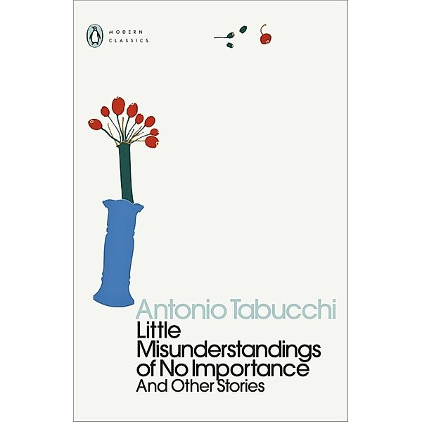 Penguin Modern Classics / Little Misunderstandings of No Importance, Antonio Tabucchi