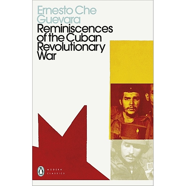 Penguin Modern Classics / Reminiscences of the Cuban Revolutionary War, Ernesto Che Guevara